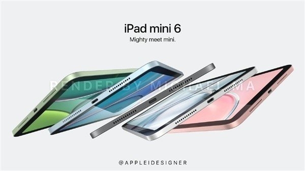 iPad mini 6前瞻：外形巨变 砍掉Home键同时升级为全面屏