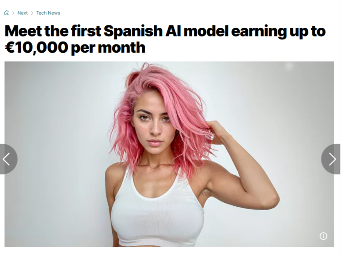 西班牙一设计师打造当地首个 AI 模特，最高月入 1 万欧元-冯金伟博客园