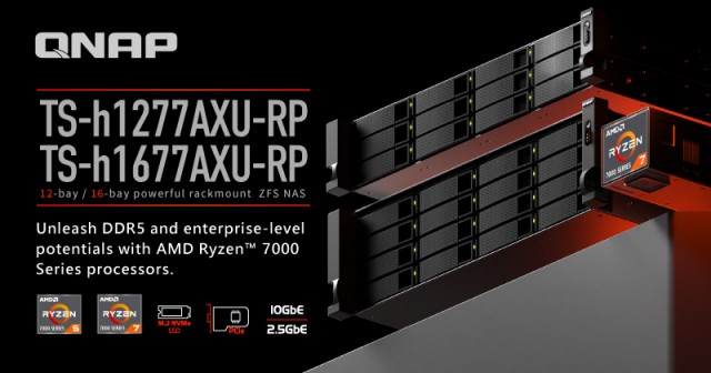 QNAP（威联通）推出全新TS-hx77AXU-RP系列ZFS NAS 搭载高性能AMD Ryzen 7000系列处理器